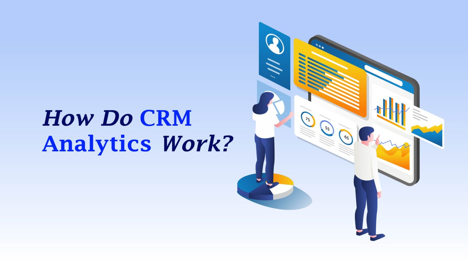 Crm analytics importance utmost provides relevance finds its where